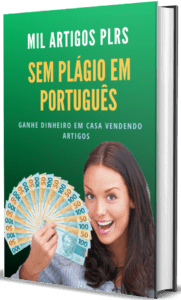 Mil Artigos PLRs sem Plágio em Português
