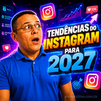 Tendências do Instagram para 2027: 20 Estratégias Que Vão Dominar a Plataforma