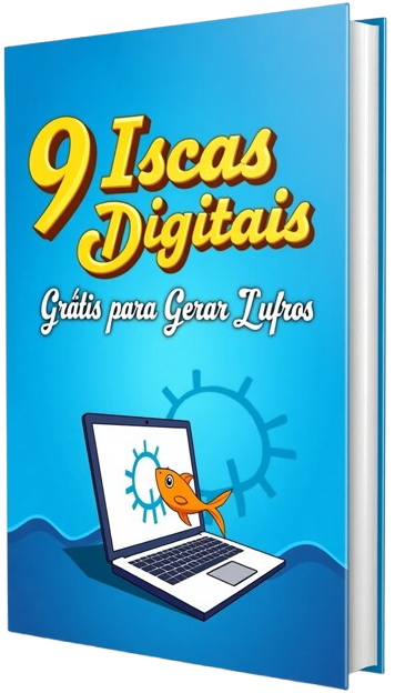 9 Iscas Digitais Grátis para Gerar Lucros 2 9 Iscas Digitais Grátis para Gerar Lucros