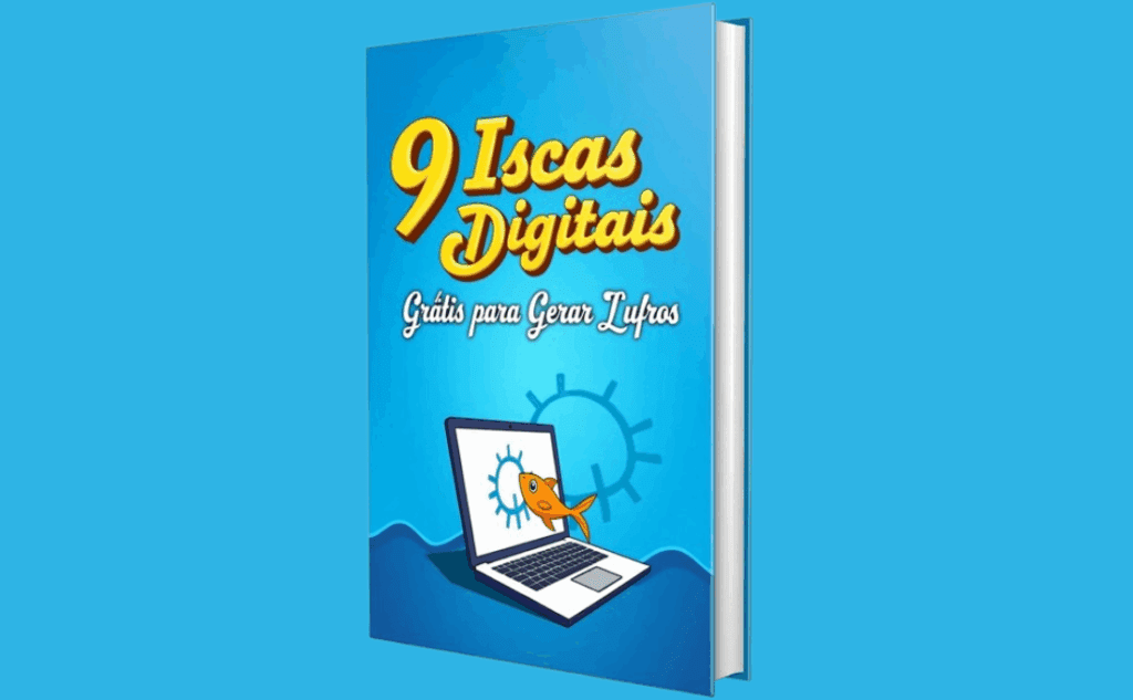 9 Iscas Digitais Grátis para Gerar Lucros 1 9 Iscas Digitais Grátis para Gerar Lucros
