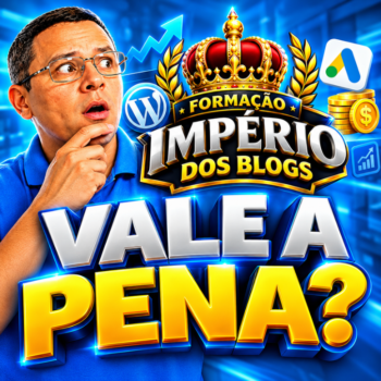 Formação Império dos Blogs: Vale a Pena?